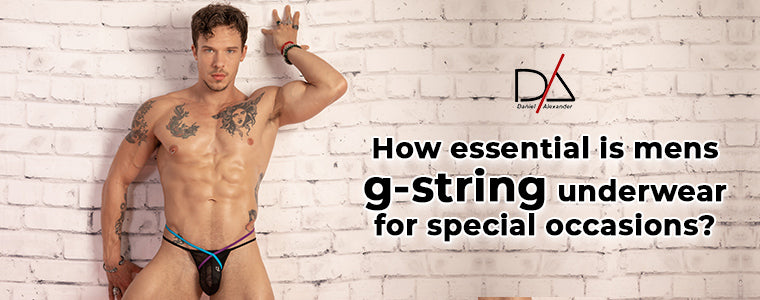 How essential is mens g-string underwear for special occasions?